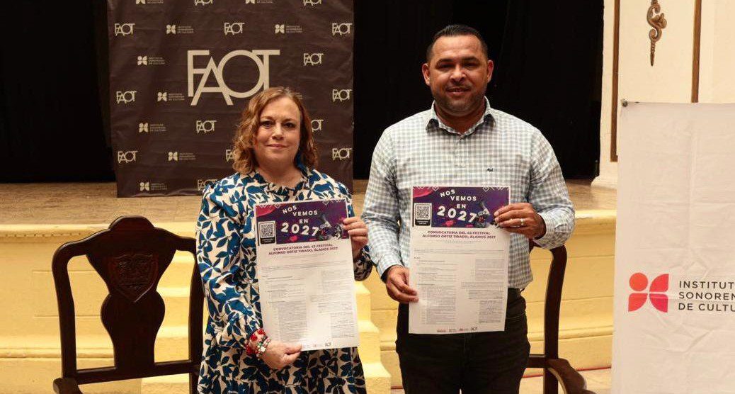 Presenta Gobierno de Sonora convocatoria para el FAOT 2027 en Álamos